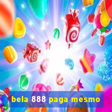 bela 888 paga mesmo